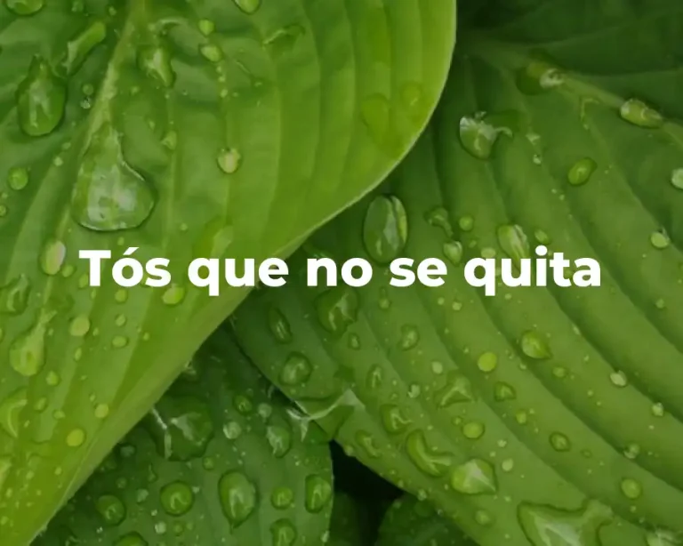 Tós que no se quita