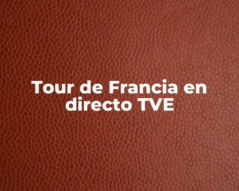 Tour de Francia en directo TVE