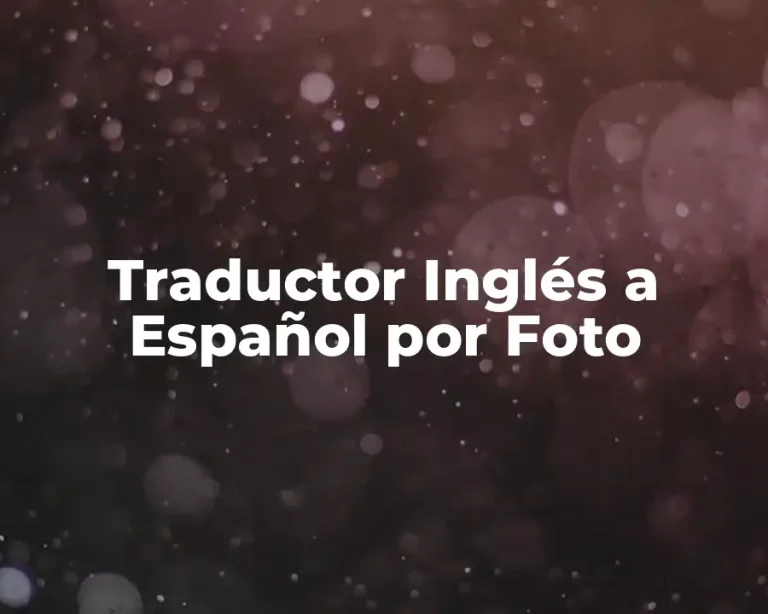 Traductor Inglés a Español por Foto