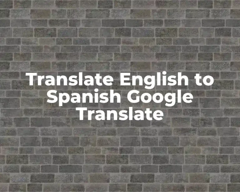 Translate English to Spanish Google Translate