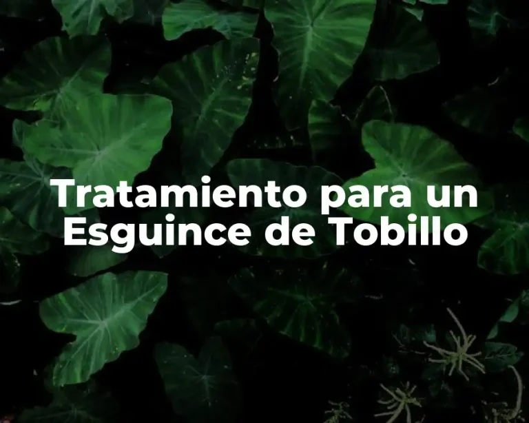 Tratamiento para un Esguince de Tobillo