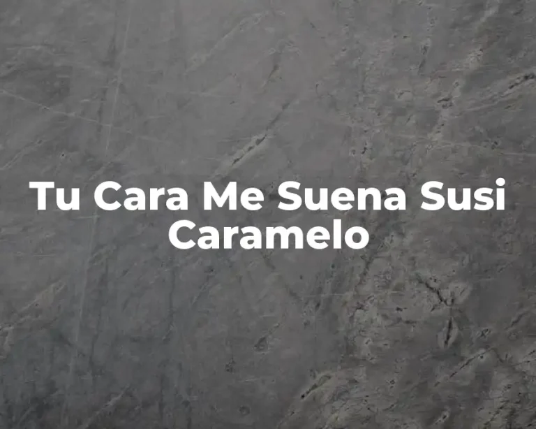 Tu Cara Me Suena Susi Caramelo