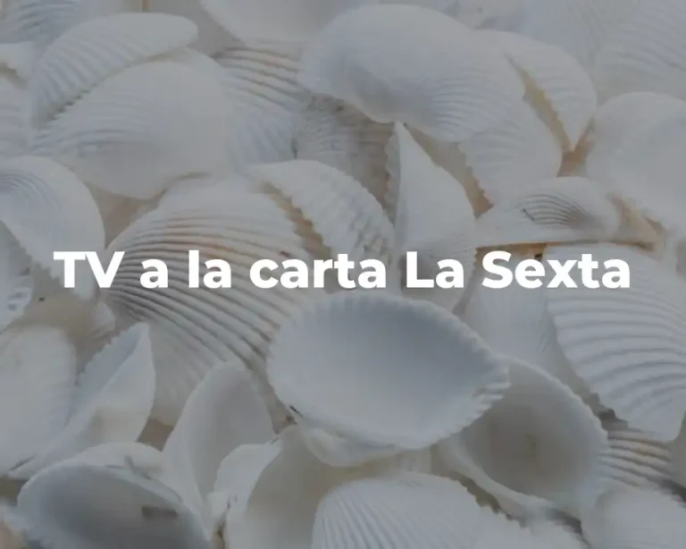 TV a la carta La Sexta