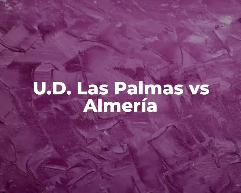 U.D. Las Palmas vs Almería