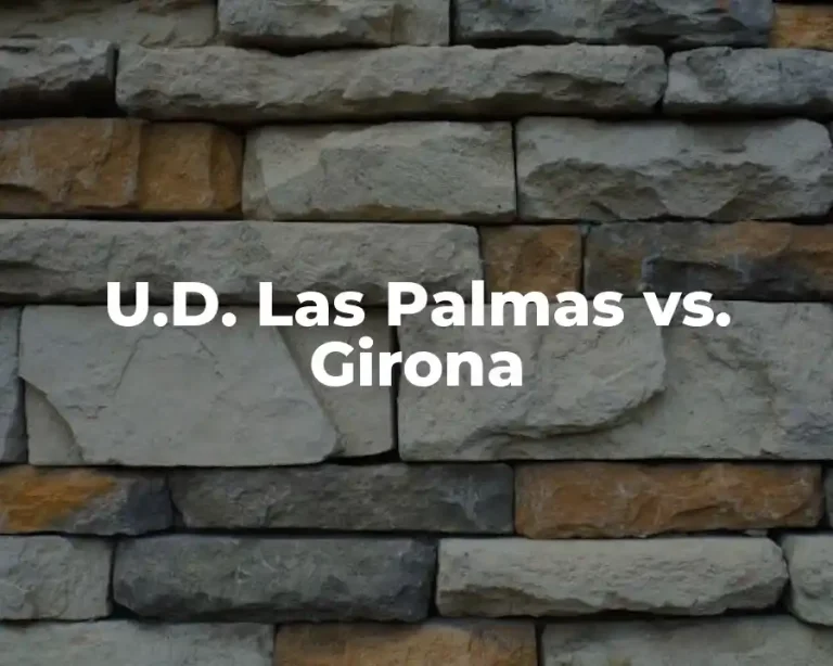 U.D. Las Palmas vs. Girona
