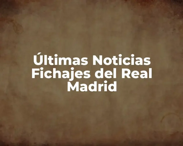 Últimas Noticias Fichajes del Real Madrid
