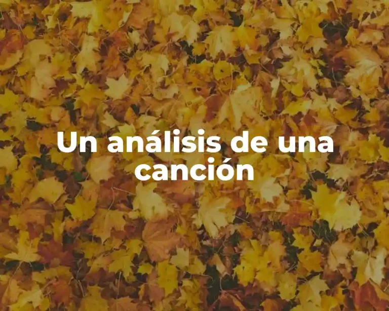 Un análisis de una canción