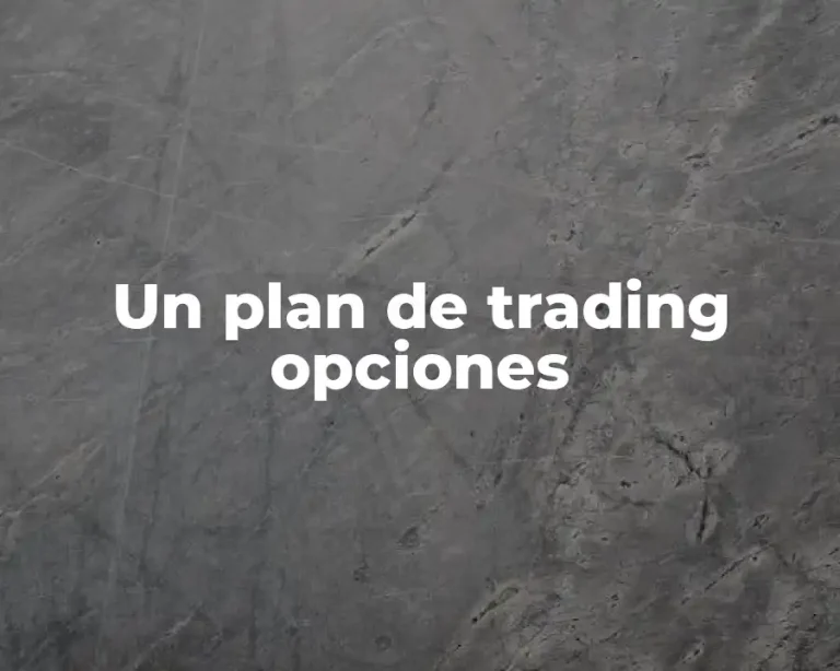 Un plan de trading opciones