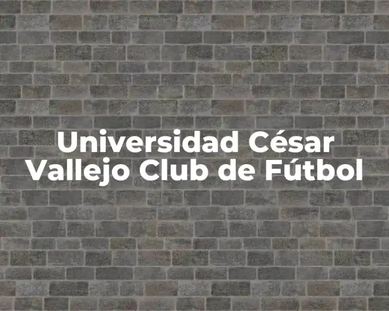 Universidad César Vallejo Club de Fútbol