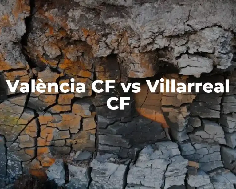 València CF vs Villarreal CF