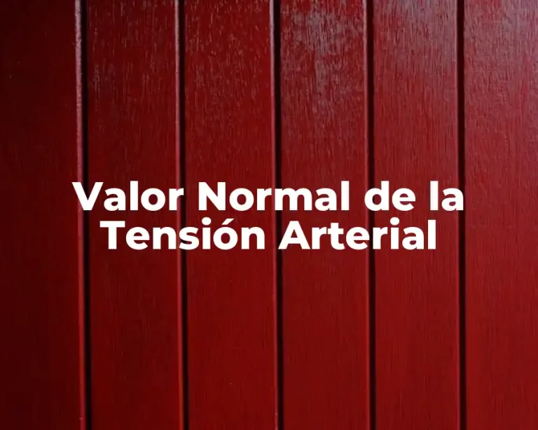 Valor Normal de la Tensión Arterial