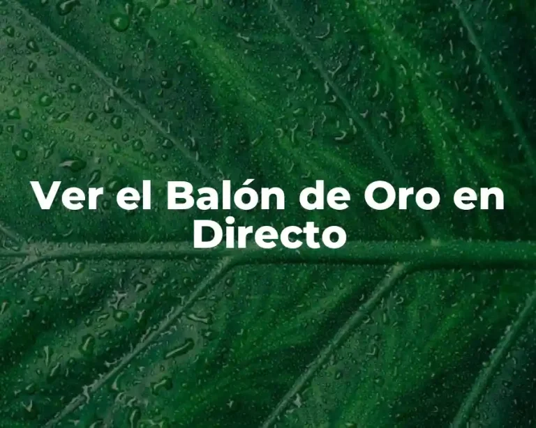 Ver el Balón de Oro en Directo