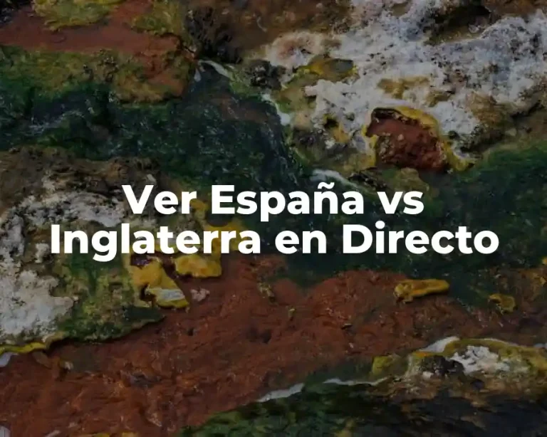 Ver España vs Inglaterra en Directo