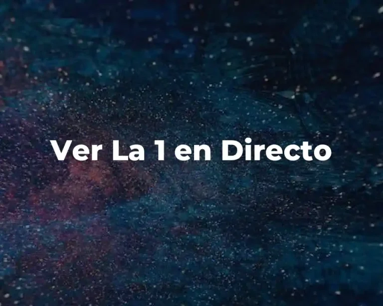 Ver La 1 en Directo