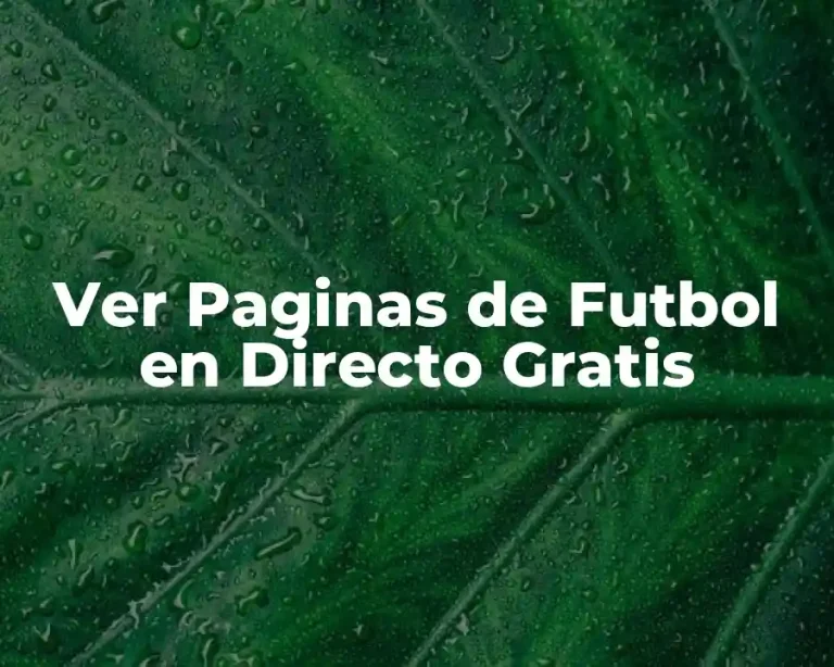 Ver Paginas de Futbol en Directo Gratis