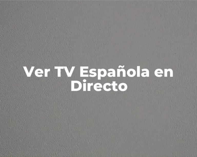 Ver TV Española en Directo