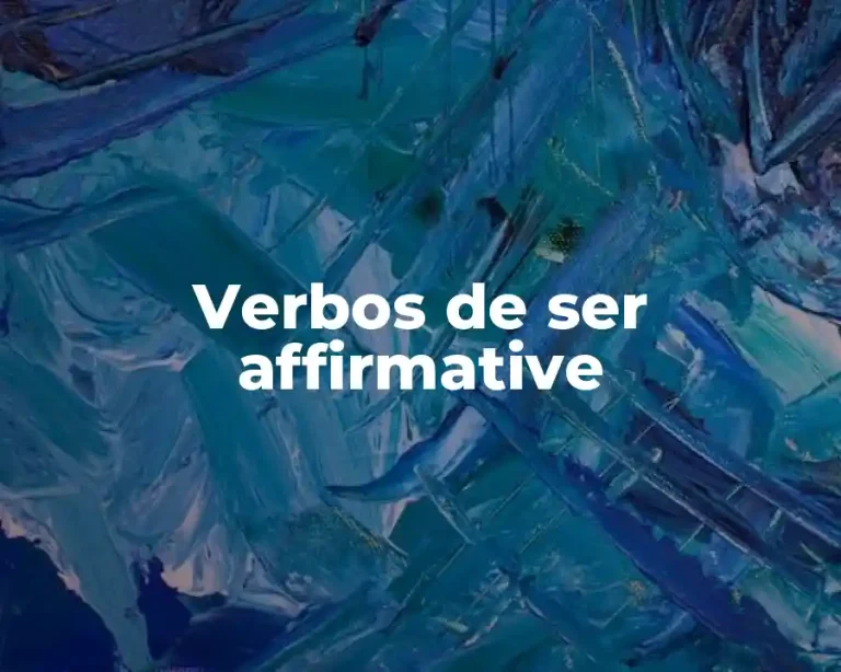 Verbos de ser affirmative