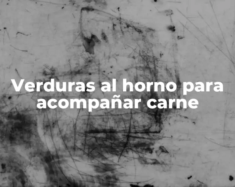 Verduras al horno para acompañar carne