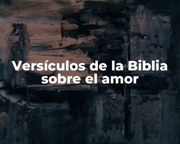 Versículos de la Biblia sobre el amor