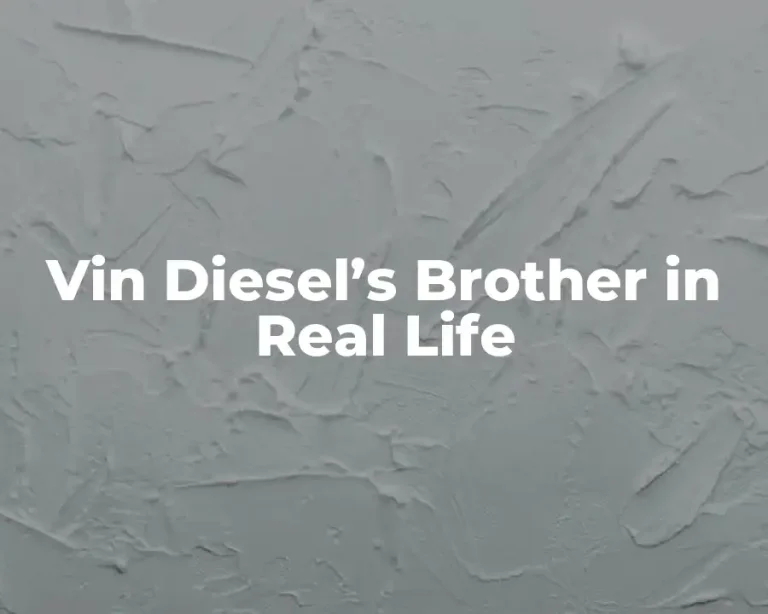 Vin Diesel’s Brother in Real Life