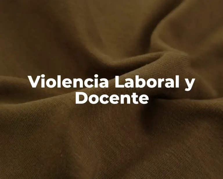 Violencia Laboral y Docente