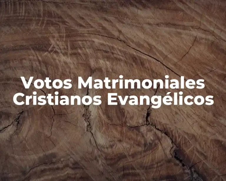 Votos Matrimoniales Cristianos Evangélicos