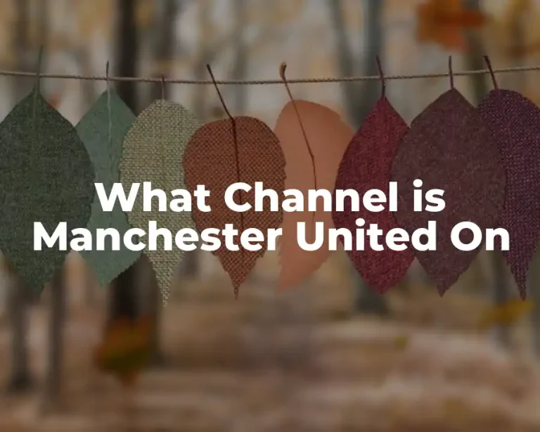 What Channel is Manchester United On
