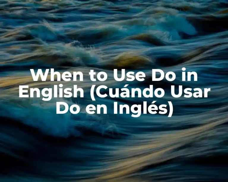 When to Use Do in English (Cuándo Usar Do en Inglés)