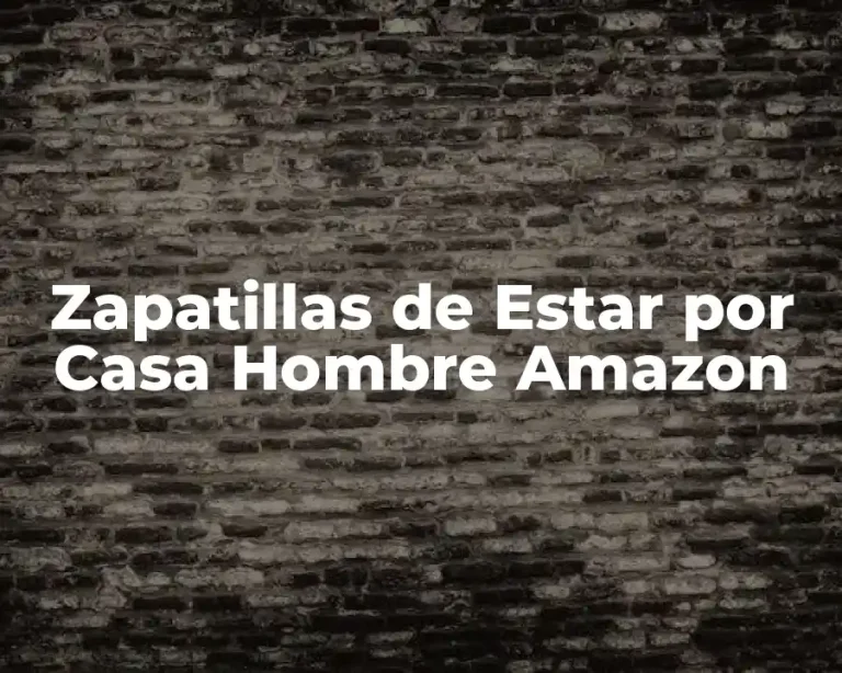 Zapatillas de Estar por Casa Hombre Amazon